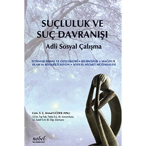 Suçluluk ve Suç Davranışı Adli Sosyal Çalışma