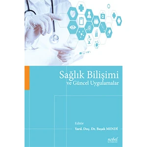 Sağlık Bilişimi ve Güncel Uygulamalar