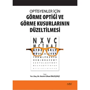 Optisyenler İçin Görme Optiği ve Görme Kusurlarının Düzeltilmesi