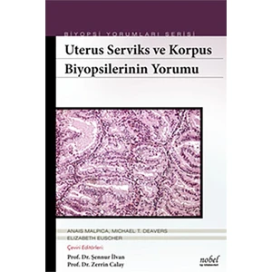 Uterus Serviks ve Korpus Biyopsilerinin Yorumu - Biyopsi Yorumları Serisi