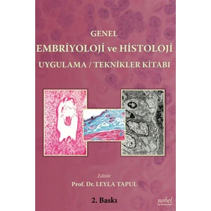 Genel Embriyoloji ve Histoloji Uygulama  Teknikler Kitabı