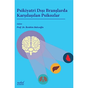 Psikiyatri Dışı Branşlarda Karşılaşılan Psikozlar