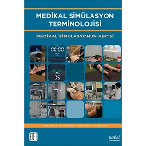 Medikal Simülasyon Terminolojisi: Medikal Simulasyonun ABC'si