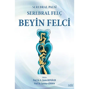 Serebral Palsi, Serebral Felç, Beyin Felci