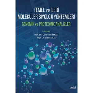 Temel ve İleri Moleküler Biyoloji Yöntemleri Genomik ve Proteomik Analizler