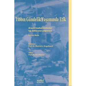 Tıbbın Gündelik Yaşamında Etik: Araştırmadan tedaviye tıp dallarının yelpazesi