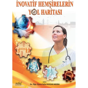 İnovatif Hemşirelerin Yol Haritası