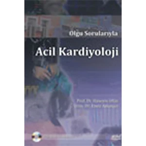 Olgu Sorularıyla Acil Kardiyoloji + CD