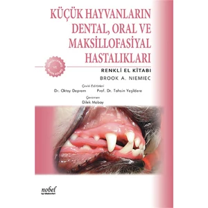 Küçük Hayvanların Dental, Oral ve Maksillofasiyal Hastalıkları: Renkli El Kitabı
