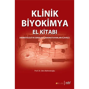 Klinik Biyokimya El Kitabı Hematoloji ve Seroloji Laboratuvarları İlaveli