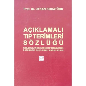 Açıklamalı Tıp Terimleri Sözlüğü - Büyük Boy