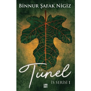 Tünel – İs Serisi 1 - Binnur Şafak Nigiz