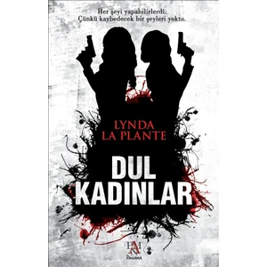 Dul Kadınlar - Lynda La Plante