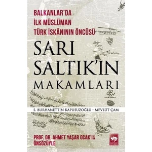 Sarı Saltık'In Makamları - S. Burhanettin Kapusuzoğlu - Mevlüt Çam
