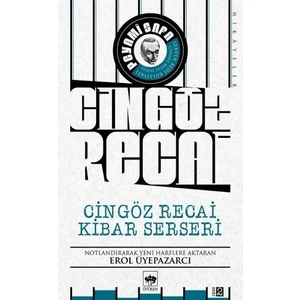 Cingöz Recai: Kibar Serseri - Server Bedi - Peyami Safa