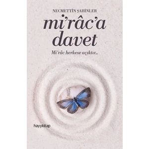 Mi'Rac'a Davet - Necmettin Şahinler