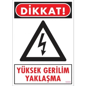 Uyarı Levhaları ''Yüksek Gerilim Yaklaşma'' Pvc 25*35