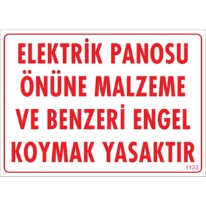 Uyarı Levhaları ''Elektrik Panosu Önüne Malzeme Ve Benzeri Engel Koymak Yasaktır'' Pvc 25*35
