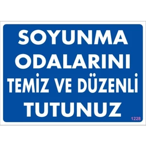 Uyarı Levhaları "Soyunma Odalarını Temiz Düzenli Tutunuz" Pvc 25*35