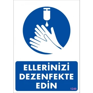 Uyarı Levhaları "Ellerinizi Dezenfekte Edin" Pvc 25*35