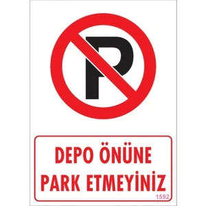 Uyarı Levhaları ''Depo Önüne Park Etmeyiniz'' Pvc 25*35