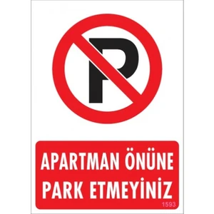 Uyarı Levhaları ''Apartman Önüne Park Etmeyiniz'' Pvc 25*35