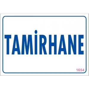 Uyarı Levhaları "Tamirhane" Pvc 17,5*25