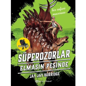 Süperozorlar #2: Elmasın Peşinde - Jay Jay Burridge