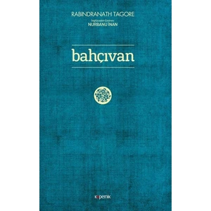 Bahçıvan - Rabindranath Tagore