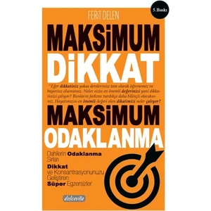 Maksimum Dikkat Maksimum Odaklanma