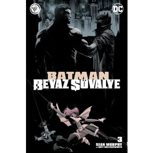 Batman Beyaz Şövalye Sayı 3 - Sean Murphy