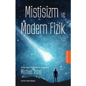 Mistisizm Ve Modern Fizik - Michael Talbot