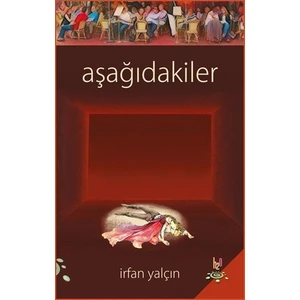 Aşağıdakiler - İrfan Yalçın