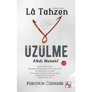 La Tahzen Üzülme Allah Bizimle! - Ferudun Özdemir