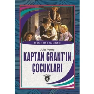 Kaptan Grant´In Çocukları Dünya Çocuk Klasikleri (7 - 12 Yaş) - Jules Verne