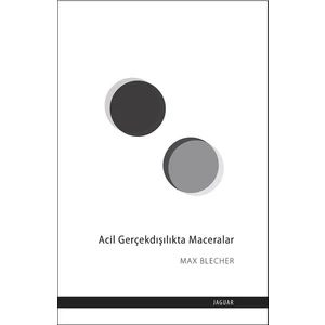 Acil Gerçekdışılıkta Maceralar - Max Blecher
