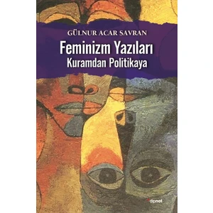 Feminizm Yazıları - Gülnur Acar Savran