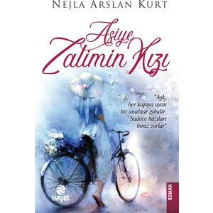 Asiye:Zalimin Kızı - Nejla Arslan Kurt