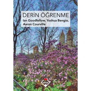 Derin Öğrenme (Renkli Baskı – Sıvama Cilt Kapaklı) - Ian Goodfellow  - Yoshua Bengio - Aaron Courville