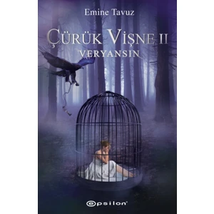 Çürük Vişne 2: Veryansın - Emine Tavuz