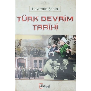 Türk Devrim Tarihi - Hayrettin Şahin