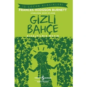 Gizli Bahçe (Kısaltılmış Metin) -  Frances Hodgson Burnett