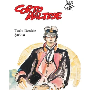 Corto Maltese 1 – Tuzlu Denizin Şarkısı - Hugo Pratt