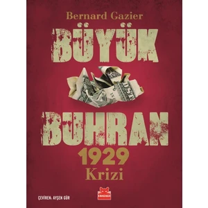 Büyük Buhran 1929 Krizi - Bernard Gazier