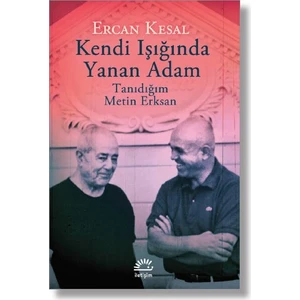 Kendi Işığında Yanan Adam - Ercan Kesal