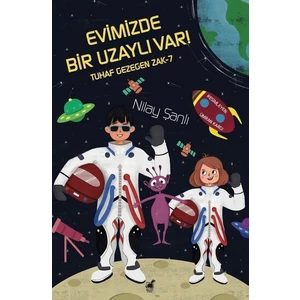 Nilay Şanlı - Evimizde Bir Uzaylı Var!