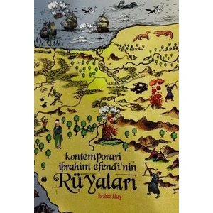 Kontemporari İbrahim Efendi’Nin Rüyaları