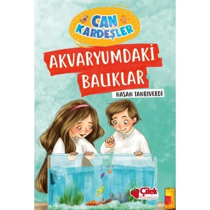 Akvaryumdaki Balıklar/Can Kardeşler 5 - Hasan Tanrıverdi