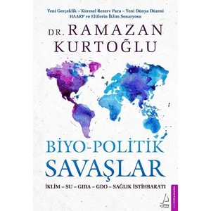 Biyopolitik Savaşlar - Ramazan Kurtoğlu