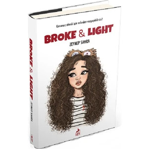 Broke & Light - Ciltli - Zeynep Sahra